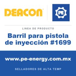 Deacon Barril para pistola de inyección #1699 - Deacon Barril para pistola de inyección #1699