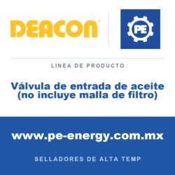 Deacon Válvula de entrada de aceite (no incluye malla de filtro) - Deacon Válvula de entrada de aceite (no incluye malla de filtro)