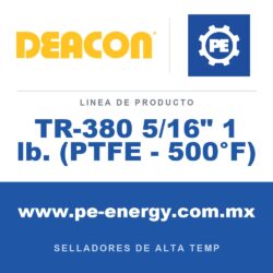 Deacon TR-380 5/16" 1 lb. (PTFE - 500°F) - Deacon TR-380 5/16" 1 lb. (PTFE - 500°F)