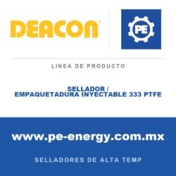Deacon SELLADOR / EMPAQUETADURA INYECTABLE 333 PTFE - Sellador / empaquetadura inyectable Deacon 333 PTFE