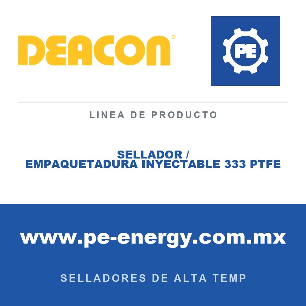 Deacon SELLADOR / EMPAQUETADURA INYECTABLE 333 PTFE - Sellador / empaquetadura inyectable Deacon 333 PTFE