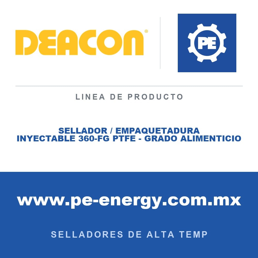 Deacon SELLADOR / EMPAQUETADURA INYECTABLE 360-FG PTFE - GRADO ALIMENTICIO - Sellador / empaquetadura inyectable Deacon 360-FG PTFE - Grado alimenticio
