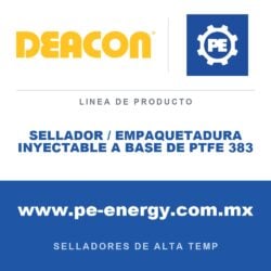 Deacon SELLADOR / EMPAQUETADURA INYECTABLE A BASE DE PTFE 383 - Sellador / empaquetadura inyectable a base de PTFE Deacon 383