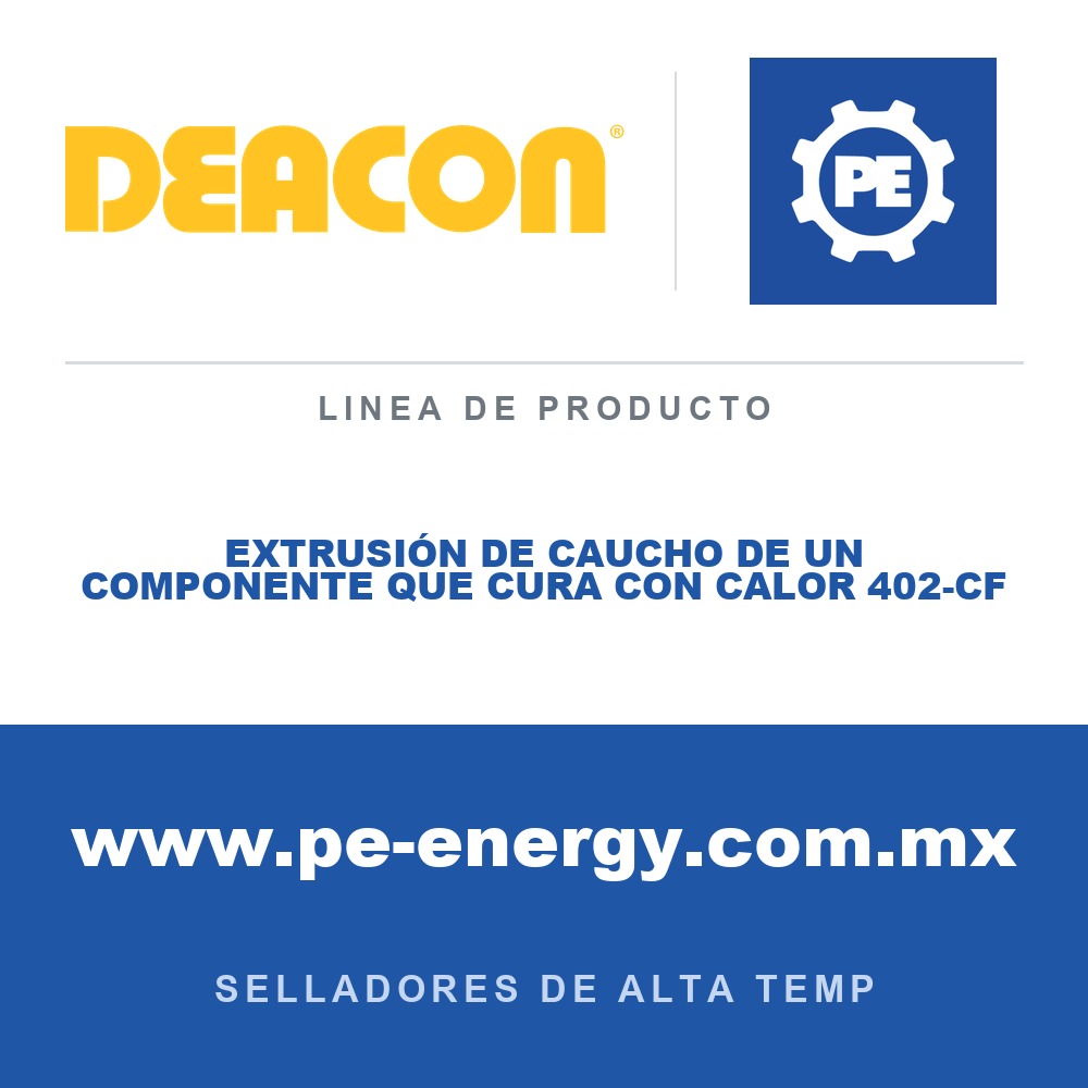 Deacon EXTRUSIÓN DE CAUCHO DE UN COMPONENTE QUE CURA CON CALOR 402-CF - Extrusión de caucho de un componente que cura con calor Deacon 402-CF