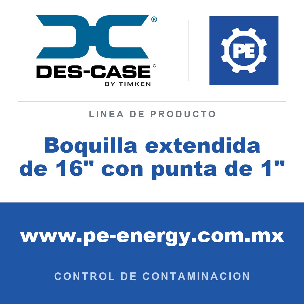 Des-Case Boquilla extendida de 16" con punta de 1" - Des-Case Boquilla extendida de 16" con punta de 1"