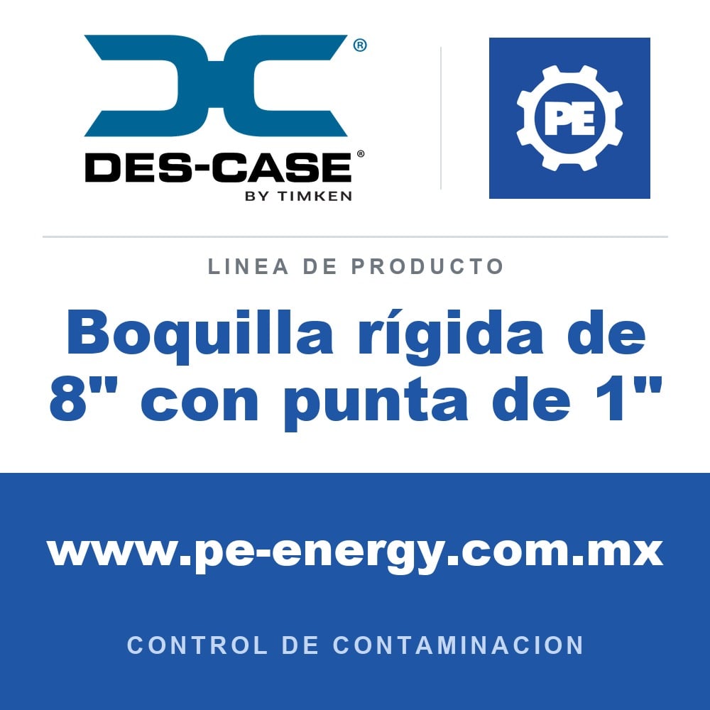 Des-Case Boquilla rígida de 8" con punta de 1" - Des-Case Boquilla rígida de 8" con punta de 1"