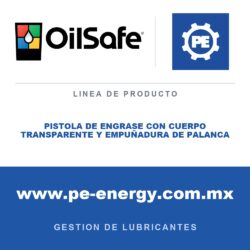 OilSafe PISTOLA DE ENGRASE CON CUERPO TRANSPARENTE Y EMPUÑADURA DE PALANCA - Pistola de engrase con cuerpo transparente y empuñadura de palanca de OilSafe