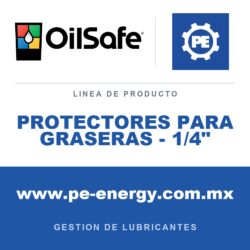 OilSafe PROTECTORES PARA GRASERAS - 1/4" - Protectores para graseras OilSafe - 1/4"