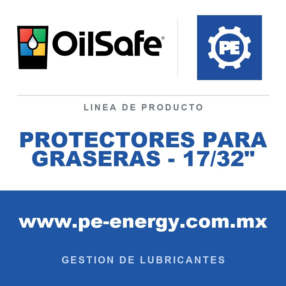 OilSafe PROTECTORES PARA GRASERAS - 17/32" - Protectores para graseras OilSafe - 17/32"