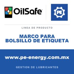 OilSafe MARCO PARA BOLSILLO DE ETIQUETA - Marco para bolsillo de etiqueta OilSafe