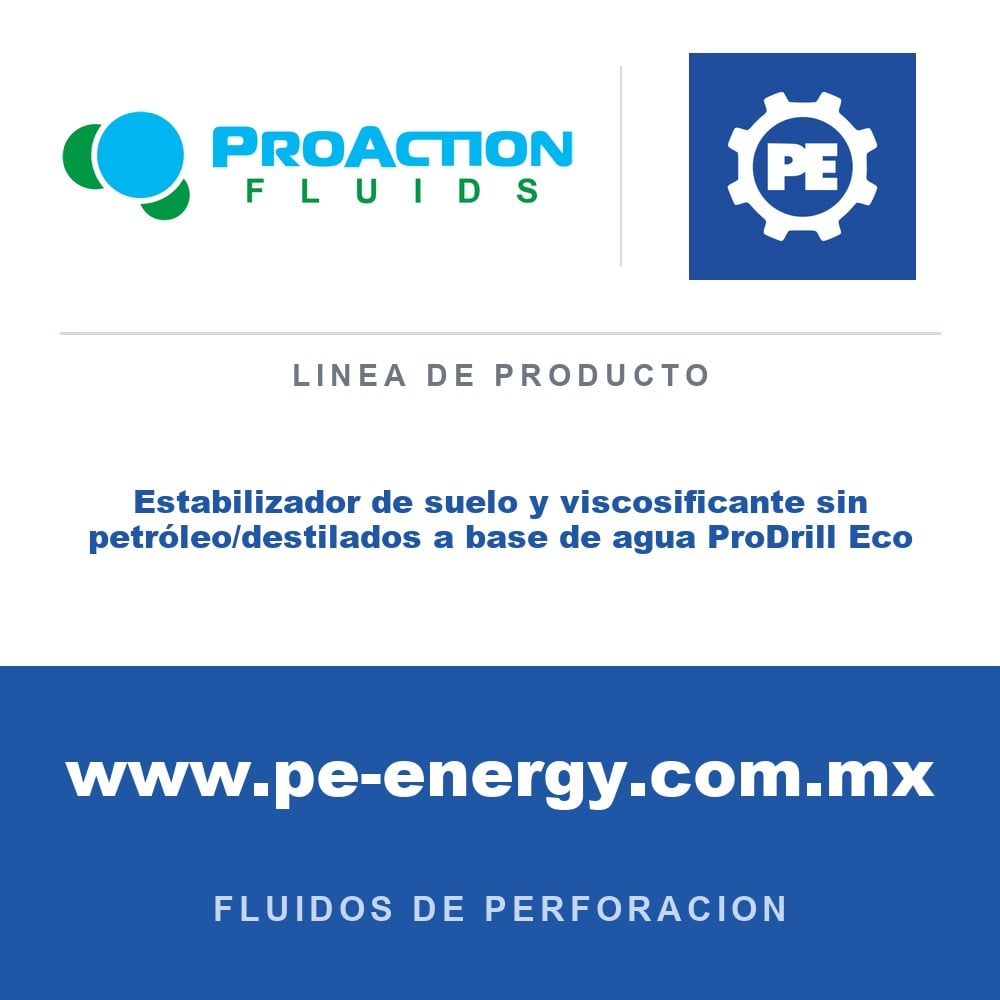 ProAction Fluids Estabilizador de suelo y viscosificante sin petróleo/destilados a base de agua ProDrill Eco - ProAction Fluids Estabilizador de suelo y viscosificante sin petróleo